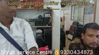 studio master amplifier repair Kolkata dj fast repair Shruti service center [upl. by Smitty]