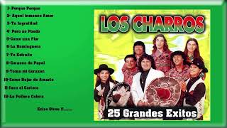 Los Charros 25 grandes exitos enganchados [upl. by Akinehc]