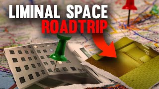 The Liminal Space Roadtrip Guide [upl. by Pimbley584]