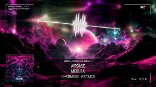 Airbase  Medusa DCharged Bootleg Free Release [upl. by Denney]