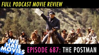 We Hate Movies The Postman 1997 MOVIE REVIEW PODCAST [upl. by Luis]