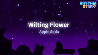 RhythmStar Apple Soda quotWilting Flowerquot [upl. by Syd]