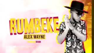 Rumbeke  Alex Wayne 2020 [upl. by Oitaroh581]