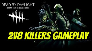 Dead by Daylight 2v8 Killer Gameplay is Back and Better Than Ever [upl. by Selbbep]