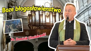 ks Dominik Chmielewski  Boże błogosławieństwo [upl. by Intisar]