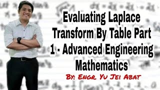 Evaluating Laplace Transform By Table Part 1  Advanced Engineering Mathematics [upl. by Arocal]