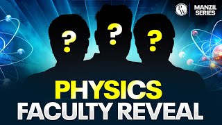 MANZIL 2025 PHYSICS Faculty Reveal🔥  TRIO of PHYSICS △ [upl. by Aneehta255]