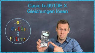 Casio fx 991DE X Gleichungen lösen [upl. by Aidyl]