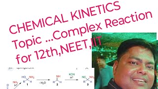 CHEMICAL kinetics TopicComplex Reaction multi step reactionFor 12th  NEET llT By Anand Sir [upl. by Nylarad]