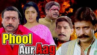 PHOOL AUR AAG Hindi Full Length Movie  Mithun Chakraborty Jackie Shroff  Hindi Full Movies [upl. by Mendelson]