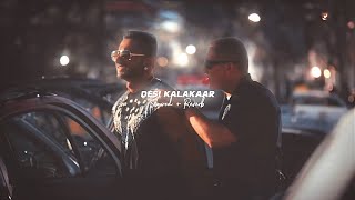 Desi Kalakaar  Slowed  Reverb   Yo Yo Honey Singh [upl. by Jephthah]