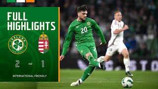 HIGHLIGHTS  Ireland 21 Hungary  International Friendly [upl. by Hazelton]