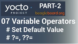 Yocto Tutorial  07 Variable Assignment Operators Part2  Setting Default Value [upl. by Bolger]