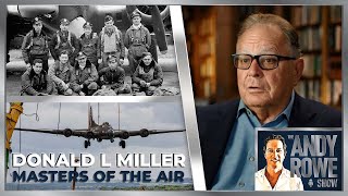 Masters of the Air  quotBand of Brothers 3quot  EXCLUSIVE Interview with its author  DONALD L MILLER [upl. by Ahsino]