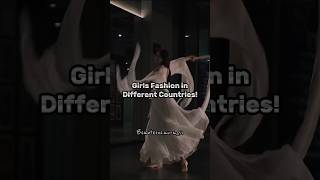 Girls Fashion in Different Countries aesthetic explore shorts [upl. by Mikes]