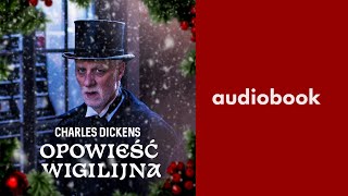 Charles Dickens  Opowieść wigilijna  Audiobook PL [upl. by Nagiem]