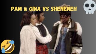 Pam amp Gina VS Sheneneh [upl. by Aihsekram]