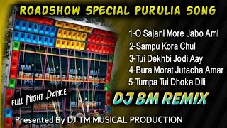 Nonstop Purulia Dancing Song 🔄  DJ BM REMIX  Full Night Dance  DJ TM MUSICAL PRODUCTION [upl. by Asiulana]