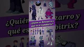 BENZARRO y El Zombitrix  Todo explicado Ben 10 Omniverse Ben Alternativos Omnitrix [upl. by Wilhelm440]