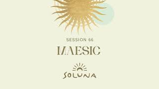 Soluna Sessions 66 by Maesic [upl. by Obaza]