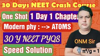 ATOMS  Modern Physics  One shot  1 Day 1 Chapter  30 Y NEET PYQS  30 Day NEET Crash Course [upl. by Guinna]