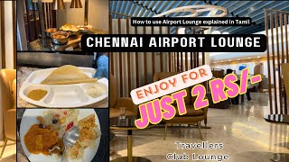 How to use Airport Lounge for Just 2 Rupees at Chennai Airport Chennai Airport Lounge 4K [upl. by Anselmo]