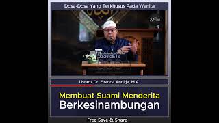 Membuat Suami Menderita Berkesinambungan  Ustaz Dr Firanda Andirja MA [upl. by Anegue]