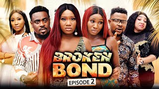 Broken Bond Ep2 New Movie Sonia UcheChinenye NnebeToosweet 2022 Latest Nigerian Nollywood Movie [upl. by Bertold393]