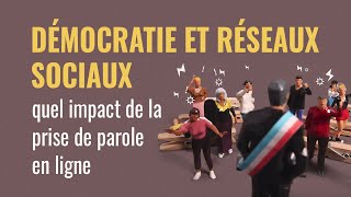 Démocratie et réseaux sociaux  quel impact de la prise de parole en ligne [upl. by Gearhart]