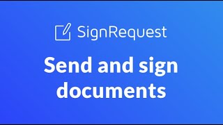 SignRequest Send and Sign Documents [upl. by Kennan]