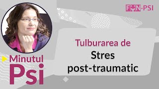 Tulburarea de stres posttraumatic la copii si adolescenti  Minutul Psi [upl. by Enomrej]