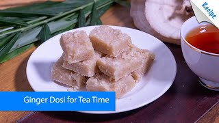 Ginger DosiToffee for Tea Time  English [upl. by Marsland]