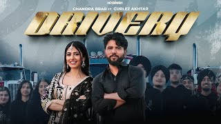 DRIVERY Official Video Chandra Brar FT Gurlez Akhtar x MixSingh  New Punjabi Songs 2024 New Song [upl. by Acinoreb658]