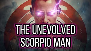 The Mind Of The Unevolved Scorpio Man ♏️ The Toxic King scorpio [upl. by Ytiak873]