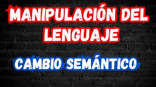 Manipulación del lenguaje Cambio semántico [upl. by Halsey]