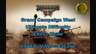 Replay of Panzer Corps Gold Grand Campaign West 1944 W6 VillersBocage Ultimate Chess [upl. by Noivart864]