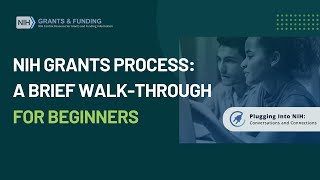 NIH Grants Process A Brief WalkThrough for Beginners [upl. by Hedelman]