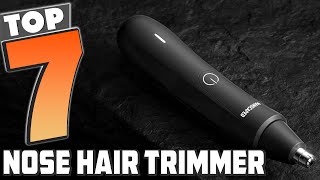 7 Nose Hair Trimmers for a Perfect Groom [upl. by Letniuq]