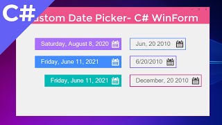 Crear Selector de Fecha Personalizado Custom DateTimePicker  WinForm C [upl. by Hctub564]