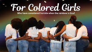 For Colored Girls Who have considered Sucide when the rainbow Is Enuf [upl. by Aklog]