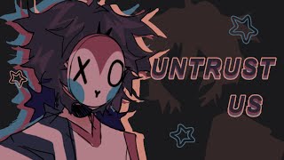 UNTRUST US ★ Animation meme flipaclip [upl. by Matuag754]