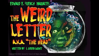 The Weird Letter Aka The Head by S Gordon Gurwit as told by Edward E French [upl. by Fadil616]