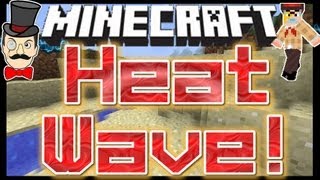 Minecraft Mods  HEATWAVE  Natural Disasters Mod [upl. by Gnel]