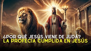 ¿Por Qué Judá y No Otra Tribu La Profecía Cumplida en Jesús 🦁 [upl. by Evin]