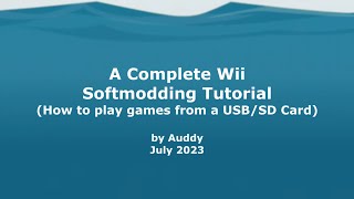 A Complete Wii Softmodding Tutorial  How to play games from a USB  July 2023 [upl. by Lahpos]