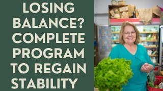 Seniors Losing Balance Complete program to regainSTABILITY [upl. by Sirromal]