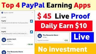 Top 4 PayPal Earning Apps Live proof 2024  PayPal earning app Today 2024  PayPal earning apps 2024 [upl. by Linnell]