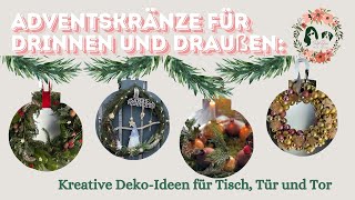 ✨ Adventskränze für drinnen und draußen Kreative DekoIdeen für Tisch Tür und Tor 🎄✨ [upl. by Shear]