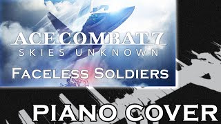 Ace Combat 7  Faceless Soldier OST Piano Cover [upl. by Khalil]