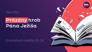 Evanjelium Lukáša 2224  Herodes a Pilát sa stali priateľmi ukrižovanie Pána  Deň 310 [upl. by Hugon]